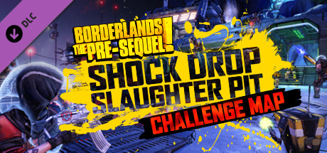 Borderlands: The Pre-Sequel - The Shock Drop Slaughter Pit DLC PC Steam CD Key