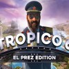 Tropico 6 El Prez Edition LATAM Steam CD Key