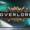 Stellaris - Overlord DLC EU PC Steam CD Key