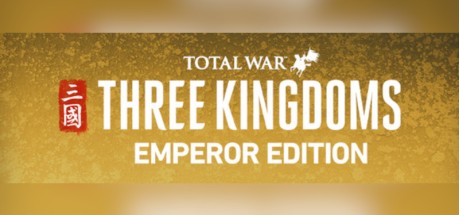 Total War: THREE KINGDOMS Emperor Edition Steam CD Key Total War: THREE KINGDOMS Emperor Edition Steam CD Key