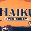 Haiku, the Robot Steam CD Key