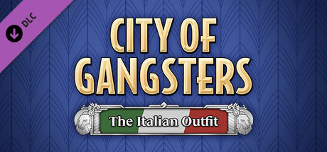City of Gangsters - The Italian Outfit DLC Steam CD Key