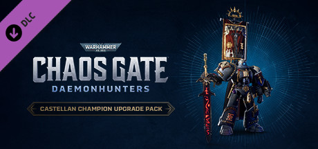 Warhammer 40,000: Chaos Gate - Daemonhunters Castellan Champion Upgrade Pack DLC Steam CD Key