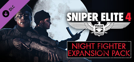 Sniper Elite 4 - Night Fighter Expansion Pack DLC Steam CD Key