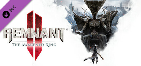 Remnant II - The Awakened King DLC Steam CD Key