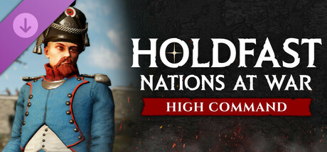 Holdfast: Nations At War - High Command DLC Steam CD Key