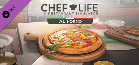 Chef Life: A Restaurant Simulator - Al Forno Pack DLC Steam CD Key Chef Life: A Restaurant Simulator - Al Forno Pack DLC Steam CD Key