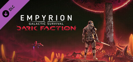 Empyrion - Galactic Survival: Dark Faction DLC Steam CD Key
