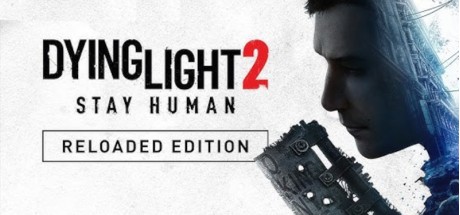 Dying Light 2: Reloaded Edition EU Steam CD Key