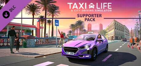 Taxi Life: A City Driving Simulator - Supporter Pack DLC PC Steam CD Key Taxi Life: A City Driving Simulator - Supporter Pack DLC PC Steam CD Key