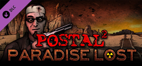 Postal 2 - Paradise Lost DLC EU PC Steam CD Key