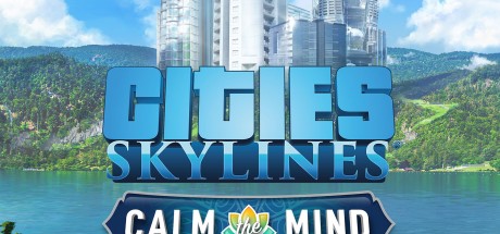 Cities: Skylines - Calm The Mind Radio DLC EU PC Steam CD Key