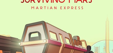 Surviving Mars - Martian Express DLC EU PC Steam CD Key