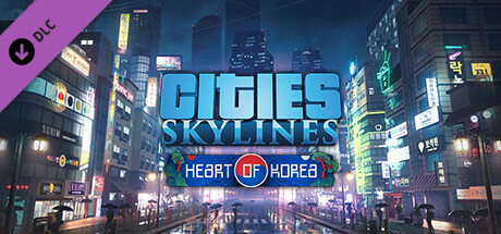 Cities: Skylines - Content Creator Pack: Heart of Korea DLC EU PC Steam CD Key