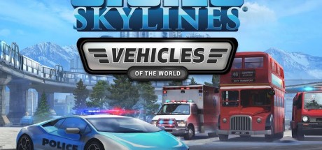 Cities: Skylines - Content Creator Pack: Vehicles of the World DLC EU PC Steam CD Key