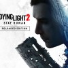 Dying Light 2: Stay Human Reloaded Edition EU PC Steam CD Key