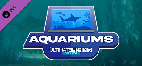Ultimate Fishing Simulator - Aquarium DLC PC Steam CD Key