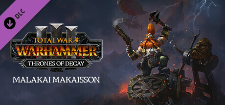 Total War: WARHAMMER III - Malakai – Thrones of Decay DLC EU PC Steam CD Key