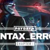 PAYDAY 3: Chapter 1 - Syntax Error DLC EU PC Steam CD Key PAYDAY 3: Chapter 1 - Syntax Error DLC EU PC Steam CD Key