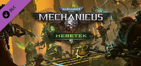 Warhammer 40,000: Mechanicus - Heretek DLC EU Steam CD Key