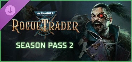 Warhammer 40,000: Rogue Trader - Season Pass 2 DLC PC Steam CD Key
