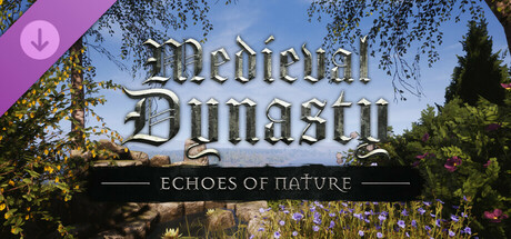 Medieval Dynasty - Echoes of Nature DLC PC Steam CD Key