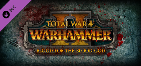 Total War: WARHAMMER II - Blood for the Blood God II DLC Steam CD Key Total War: WARHAMMER II - Blood for the Blood God II DLC Steam CD Key