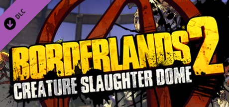 Borderlands 2 - Creature Slaughterdome DLC PC Steam CD Key (MAC OS X)