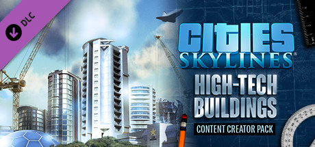 Cities: Skylines - Content Creator Pack: High-Tech Buildings DLC EU Steam CD Key
