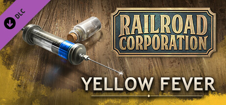 Railroad Corporation - Yellow Fever DLC Steam CD Key