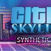 Cities: Skylines - Synthetic Dawn Radio DLC EU Steam CD Key