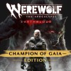 Werewolf The Apocalypse - Earthblood Champion Of Gaia Edition EU XBOX One / Xbox Series X|S CD Key