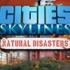 Cities: Skylines - Natural Disasters DLC EU Steam CD Key