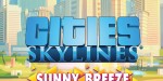 Cities: Skylines - Sunny Breeze Radio DLC Steam CD Key