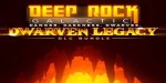 Deep Rock Galactic: Dwarven Legacy Edition Steam CD Key