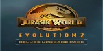 Jurassic World Evolution 2 - Deluxe Upgrade Pack DLC ROW Steam CD Key