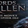 Lords of the Fallen - Monk Decipher DLC Steam CD Key