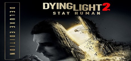 Dying Light 2 Stay Human Deluxe Edition Steam CD Key