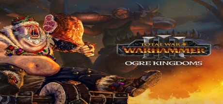 Total War: WARHAMMER III - Ogre Kingdoms DLC EU PC Steam CD Key
