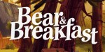 Bear and Breakfast Steam CD Key