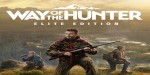 Way of the Hunter Elite Edition PC Steam CD Key