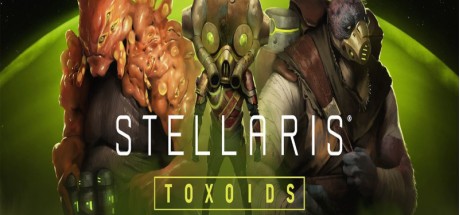 Stellaris - Toxoids Species Pack DLC Steam CD Key