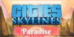 Cities: Skylines - Paradise Radio DLC Steam CD Key