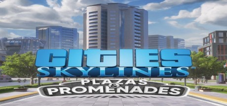Cities: Skylines - Plazas & Promenades DLC EN Language Only Steam CD Key