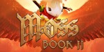 Moss: Book II PC Steam CD Key