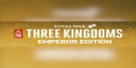 Total War: THREE KINGDOMS Emperor Edition PC Steam CD Key