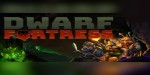 Dwarf Fortress PC Steam CD Key