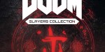 DOOM Slayers Collection AR XBOX One CD Key