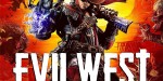 Evil West EU XBOX One / Xbox Series X|S CD Key