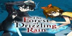 The Forest of Drizzling Rain Steam CD Key